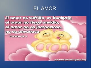 EL AMOR
 