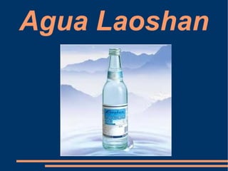 Agua Laoshan
 