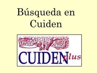 Búsqueda en
Cuiden
 
