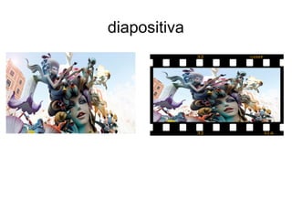 diapositiva
 