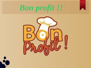 Bon profit !!
 