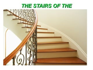 THE STAIRS OF THETHE STAIRS OF THE
BIG BENBIG BEN
 