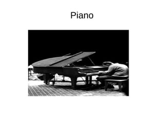 Piano