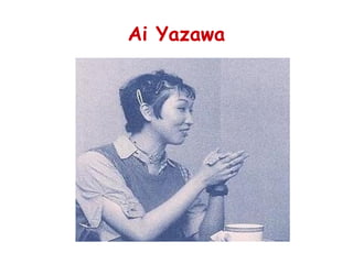 Ai Yazawa
 