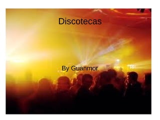 Discotecas




By Guanmor
 