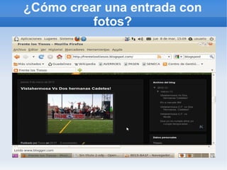 ¿Cómo crear una entrada con
          fotos?
 