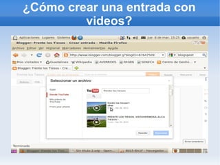 ¿Cómo crear una entrada con
         videos?
 
