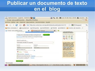 Publicar un documento de texto
          en el blog
 