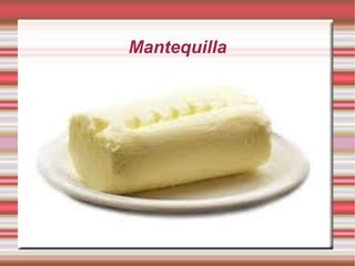 Mantequilla