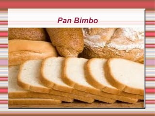 Pan Bimbo