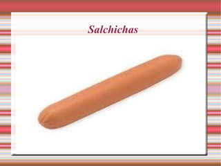 Salchichas