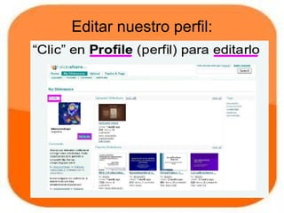 Editar nuestro perfil:
 
