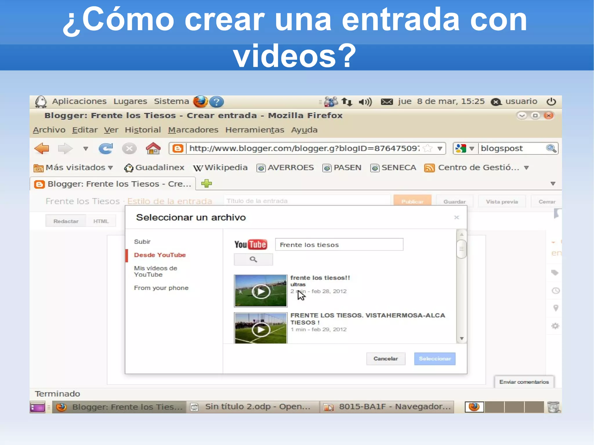 ¿Cómo crear una entrada con
         videos?
 