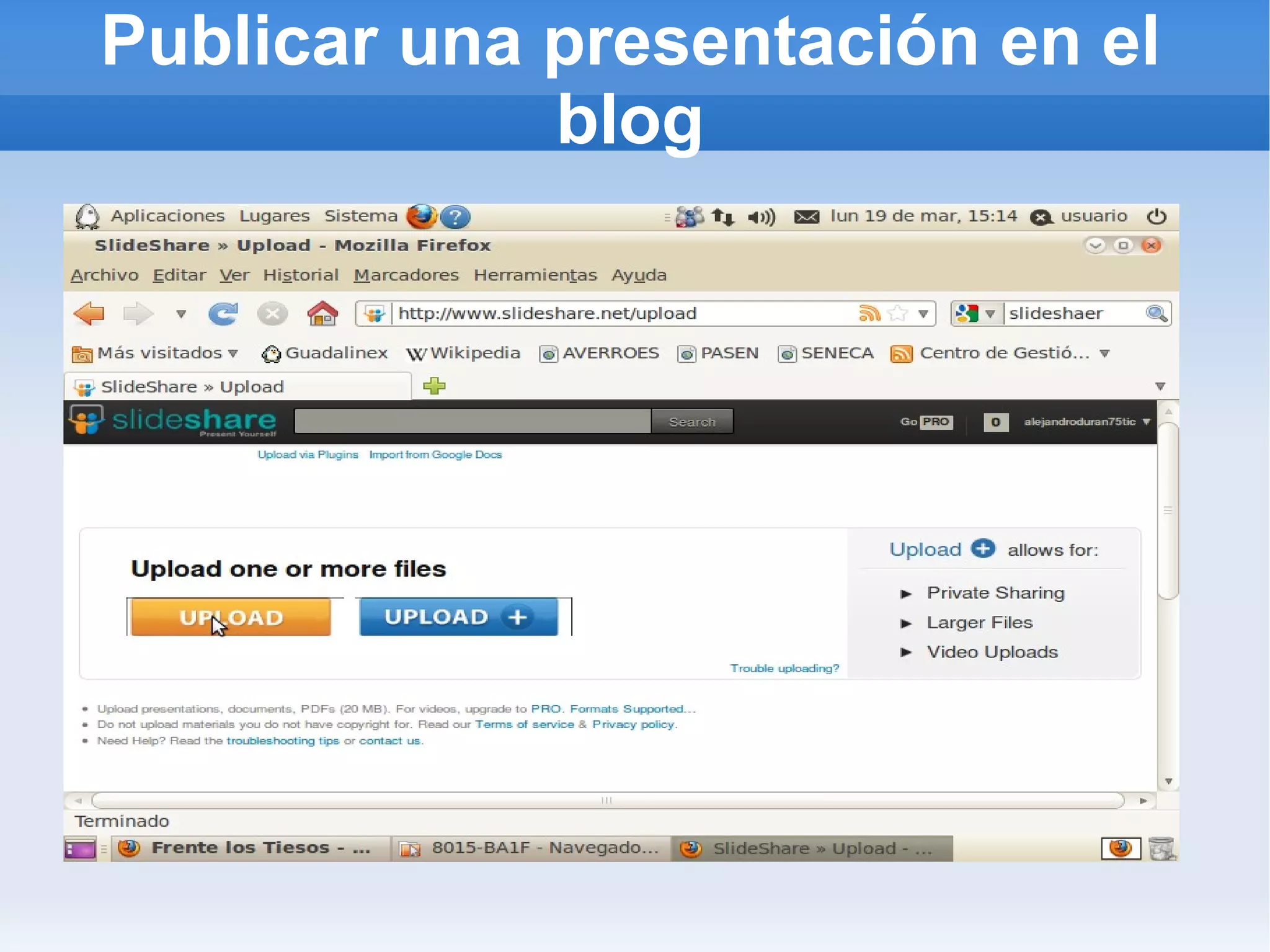 Publicar una presentación en el
             blog
 