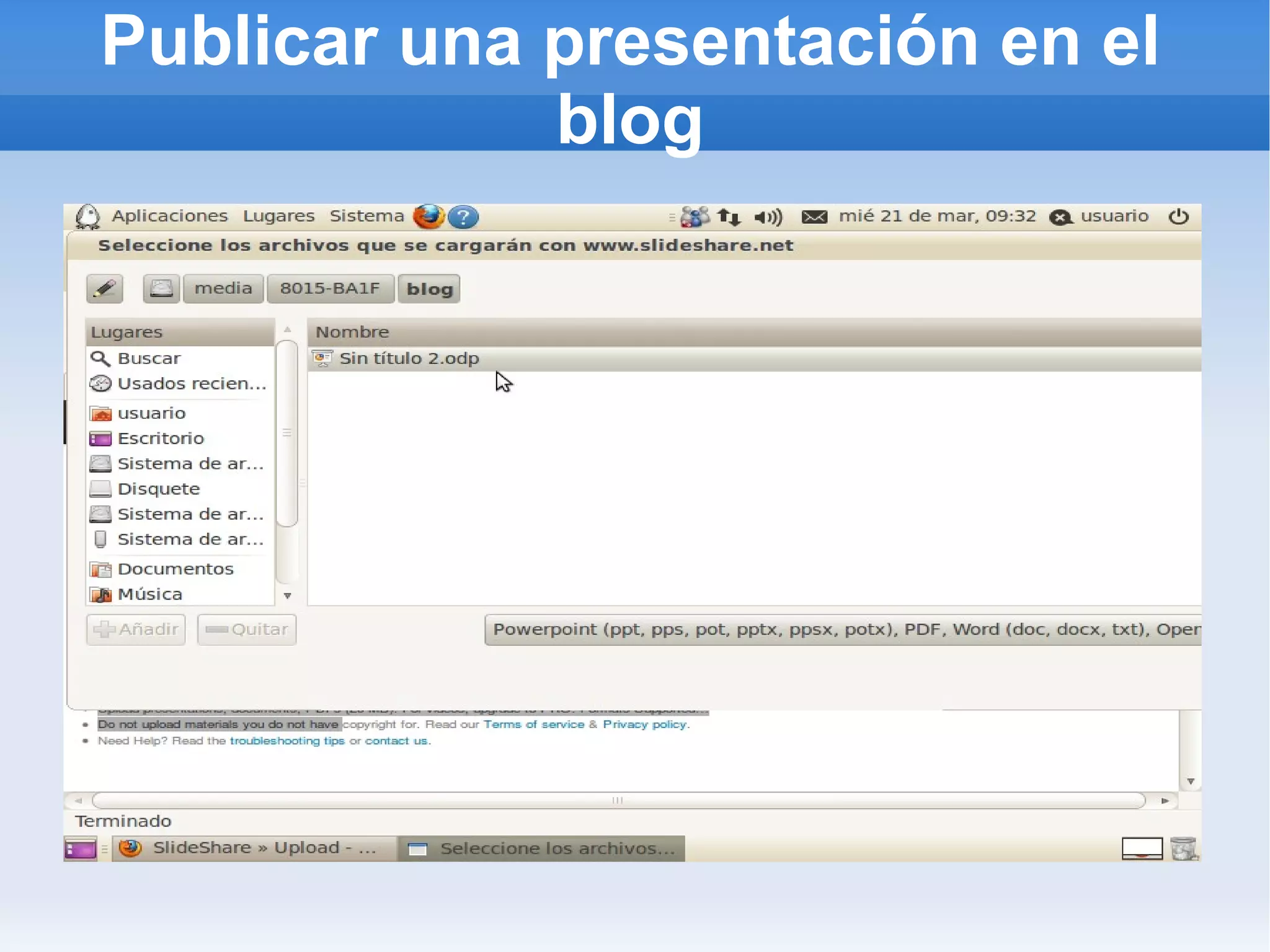 Publicar una presentación en el
             blog
 