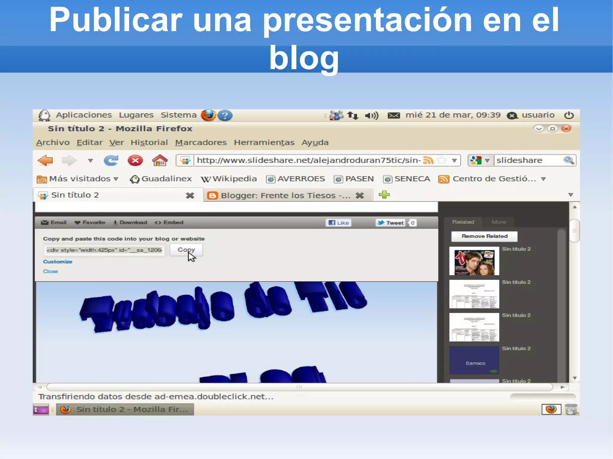 Publicar una presentación en el
             blog
 