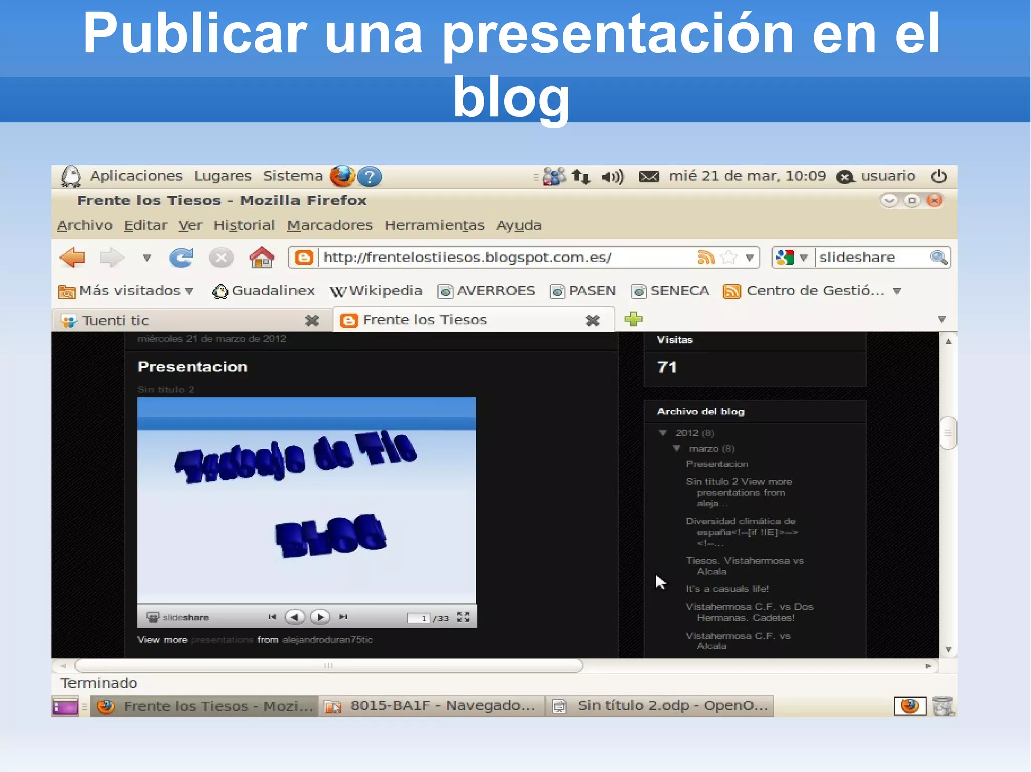 Publicar una presentación en el
             blog
 