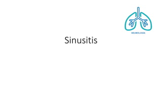 Sinusitis
 