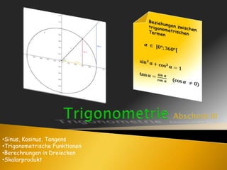 TrigonometrieAbschnitt III ,[object Object]