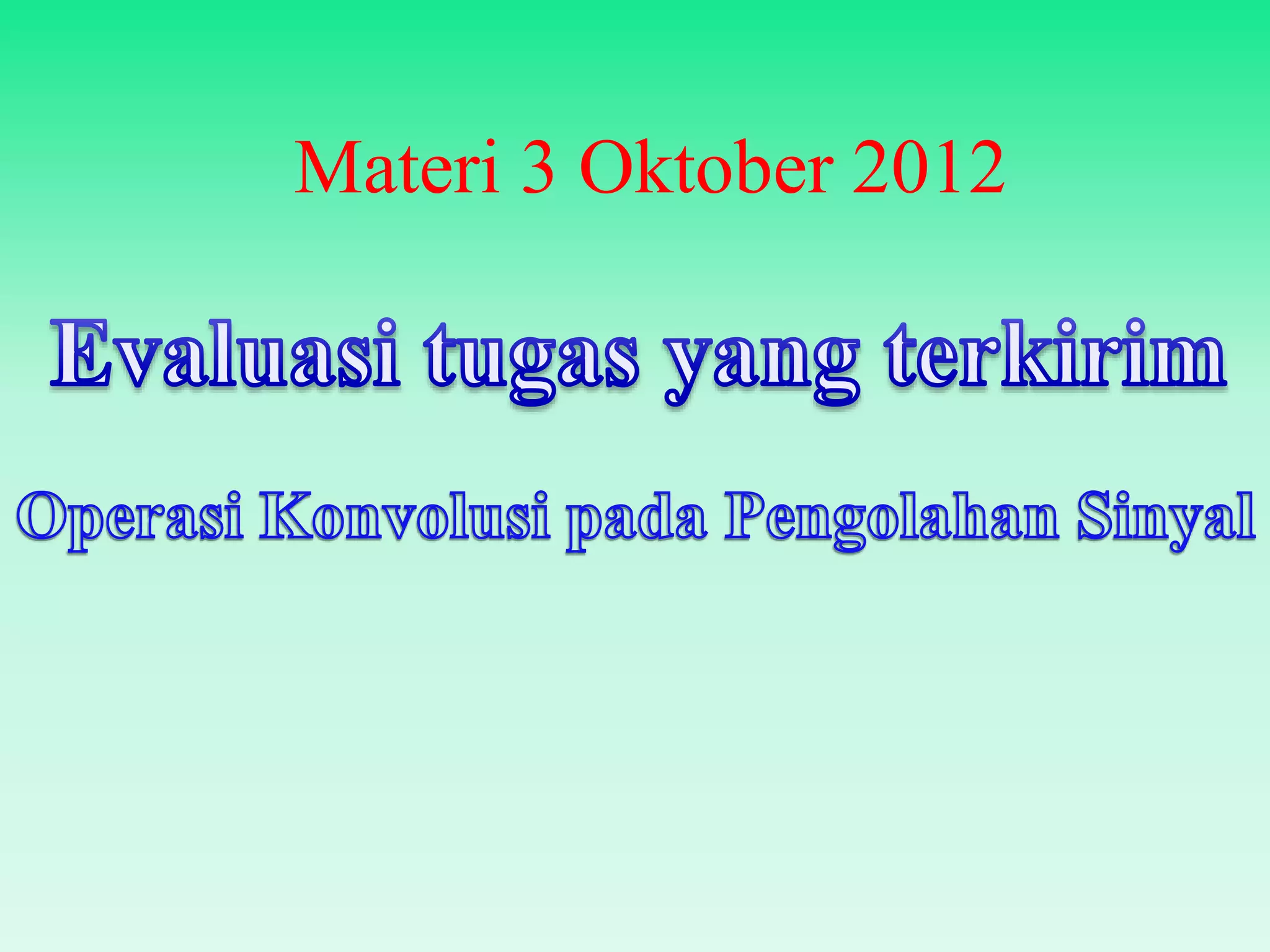 Materi 3 Oktober 2012
 