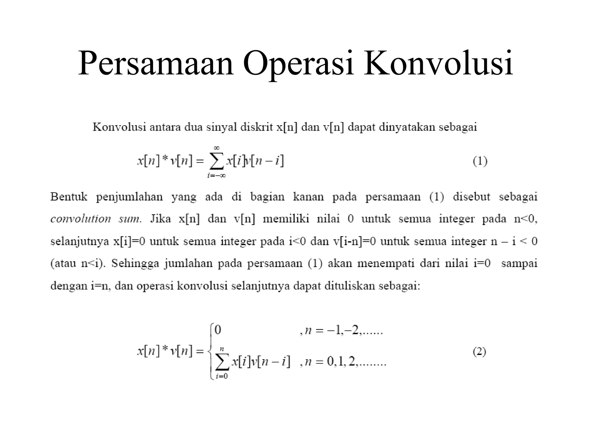 Persamaan Operasi Konvolusi
 