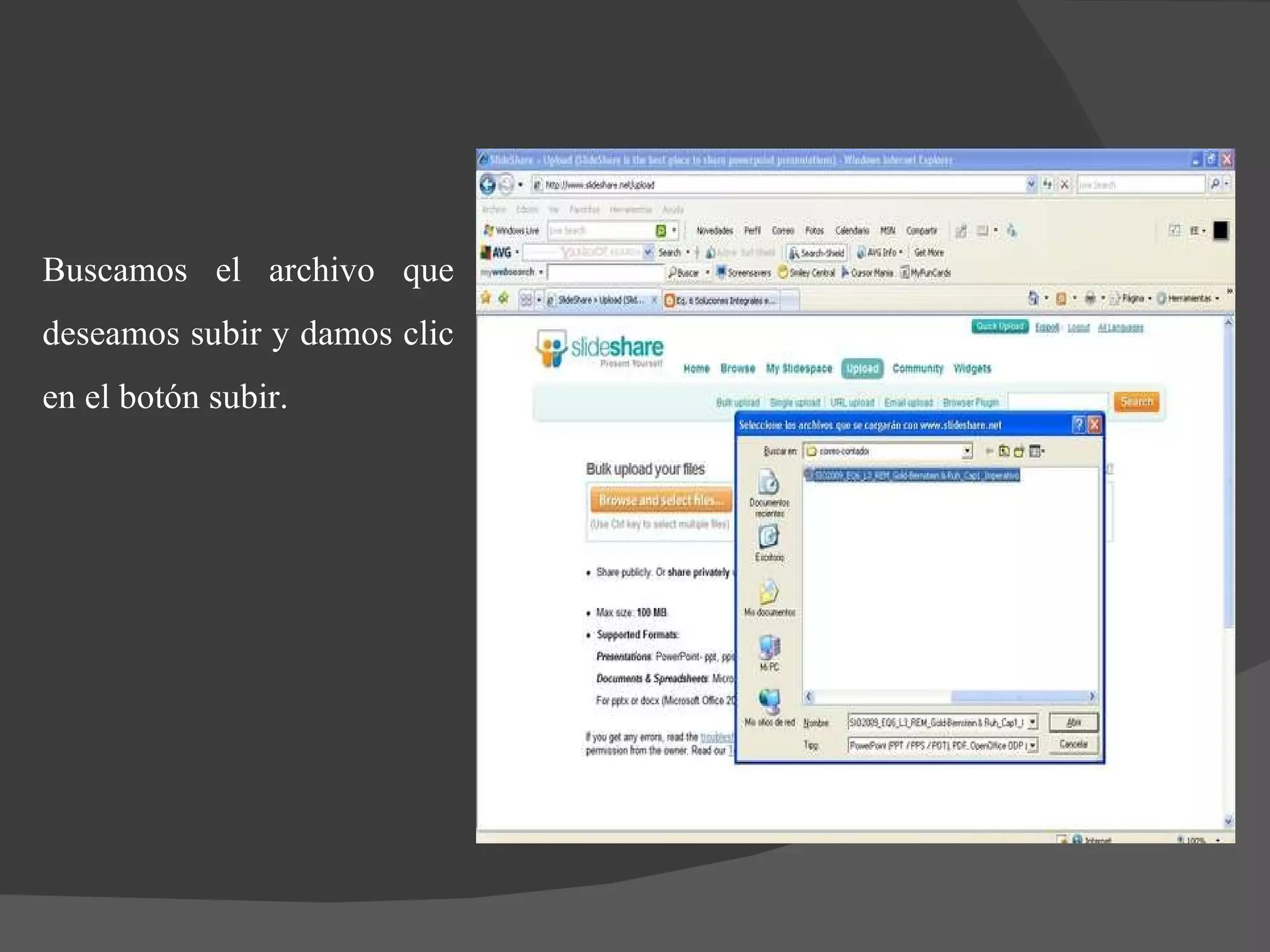 Buscamos el archivo que deseamos subir y damos clic en el botón subir. 