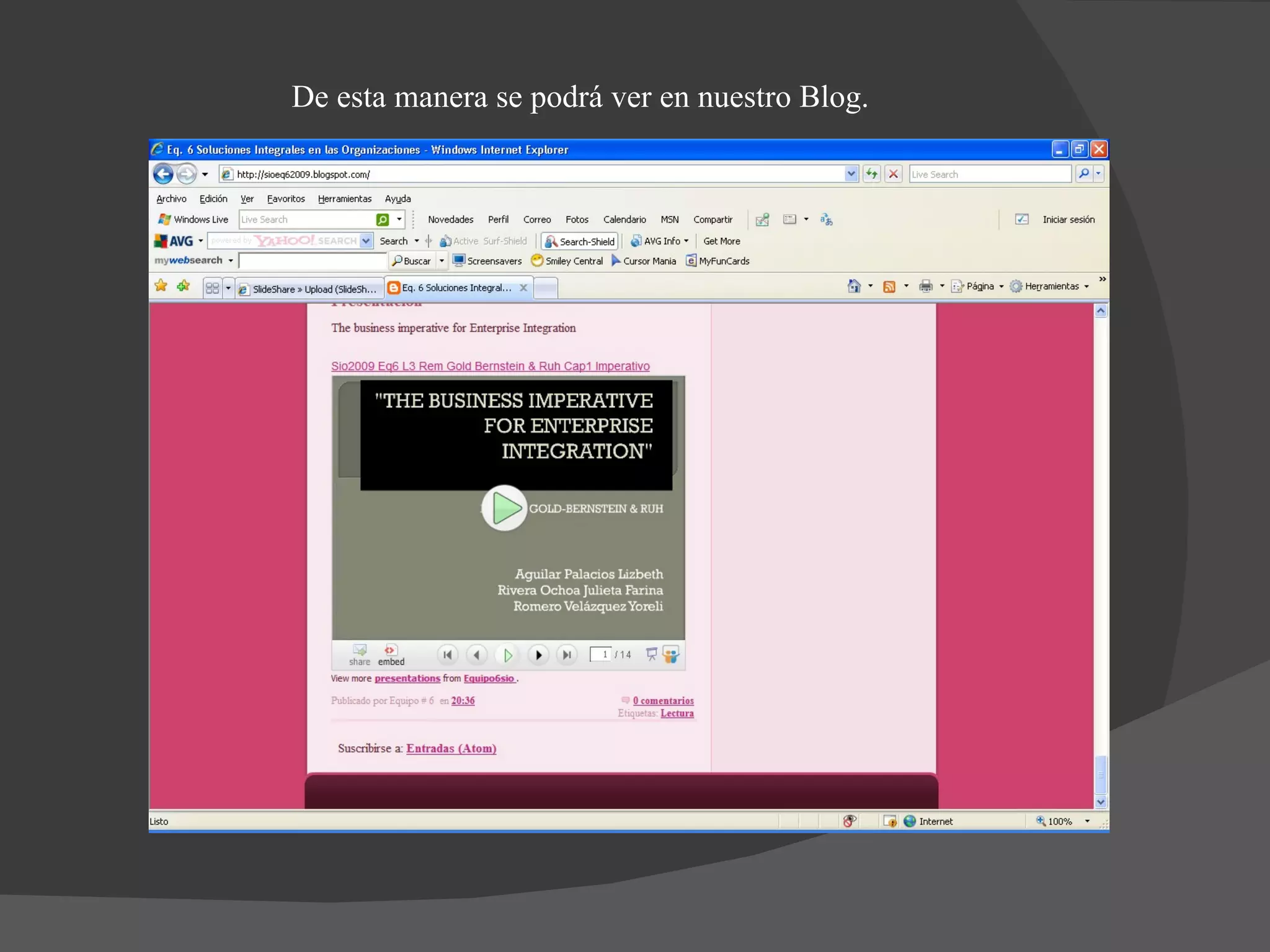 De esta manera se podrá ver en nuestro Blog. 