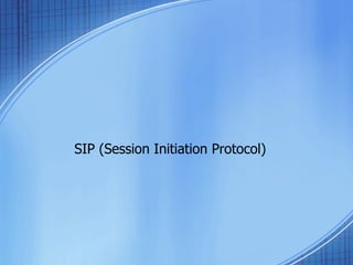SIP (Session Initiation Protocol) 