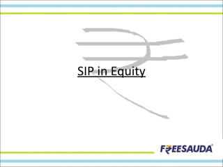 SIP in Equity
 