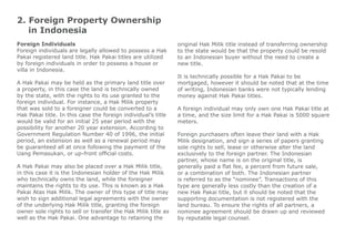 2. Foreign Property Ownership
in Indonesia
Foreign Individuals
Foreign individuals are legally allowed to possess a Hak
Pa...