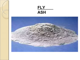 FLY
ASH
 