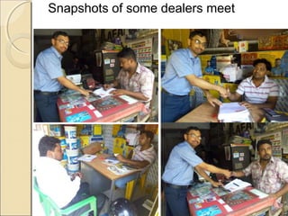 Snapshots of some dealers meet
 