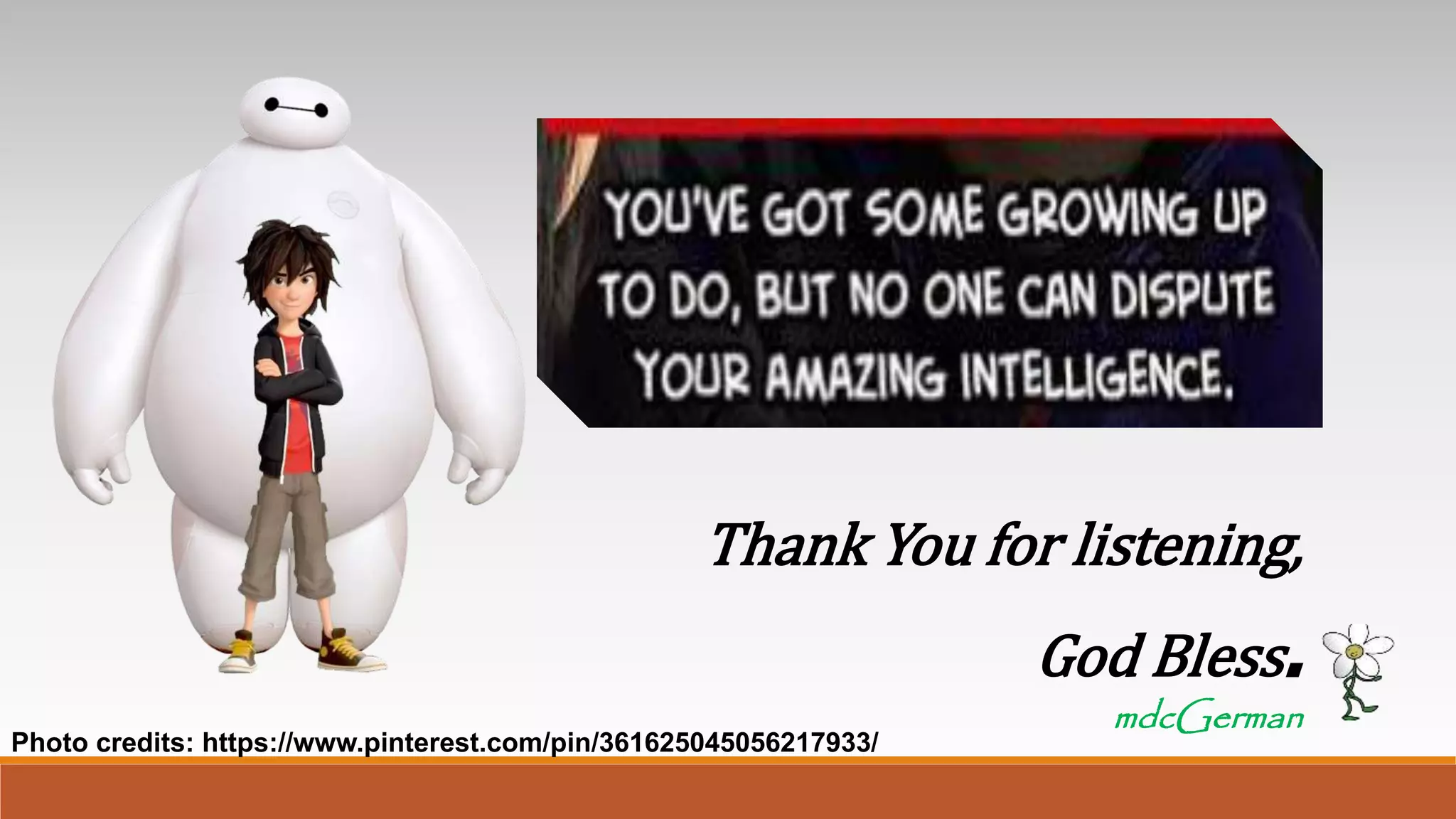 Thank You for listening,
God Bless.mdcGerman
Photo credits: https://www.pinterest.com/pin/361625045056217933/
 