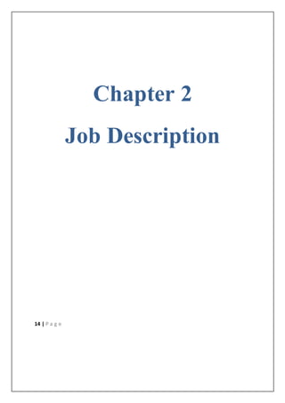 14 | P a g e
Chapter 2
Job Description
 