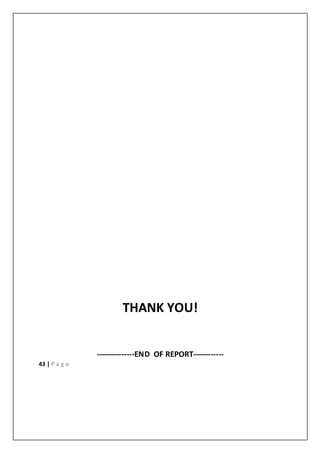 43 | P a g e
THANK YOU!
---------------END OF REPORT------------
 