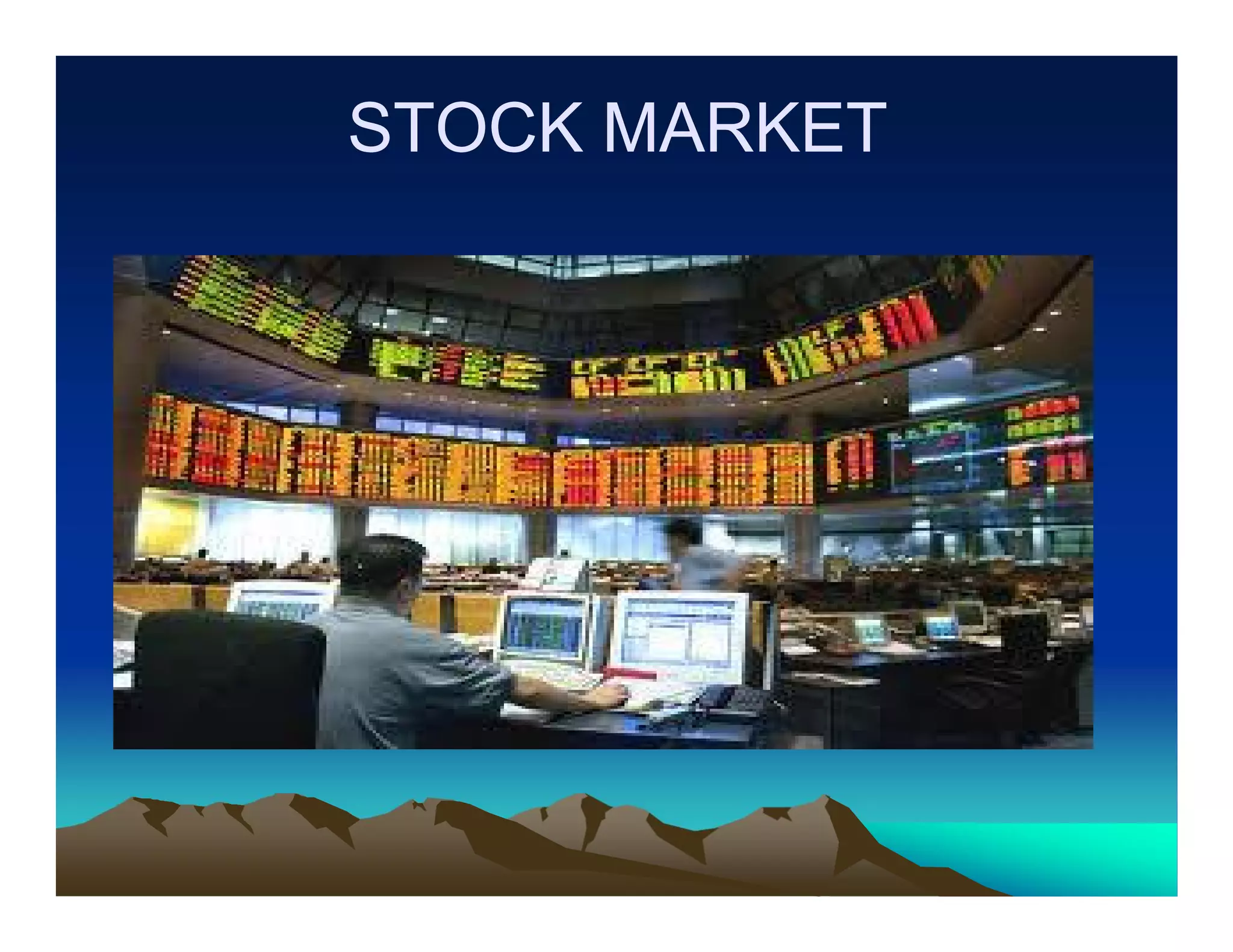 STOCK MARKET

 