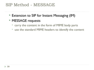 Sip Method Sip Detailed , Call flows , Architecture descriptions , SIP services ...