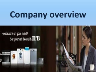 Company overview
 