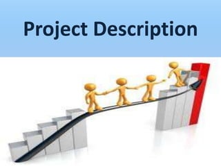 Project Description
 