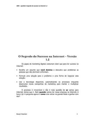 !                                +
         L

•   9                                        )       )
                             *

•   4                            )           *


•                        G M         +



        !                G
         N           E                                   N;
          ;              L                       ,
    -




Renato Fridschtein                                       3
 