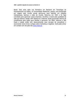 ?         I                      *                   ?           0
2                     I   M                              +M

                  M                              ,            %88.   *
                                             9            <
              *       I   %88B                       M
                                                         9 &:M
                                                           :&            "
2                         (
                                     )                        $ (
                              / /
                               /         /




Renato Fridschtein                                                       43
 