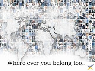 Where ever you belong too…
 