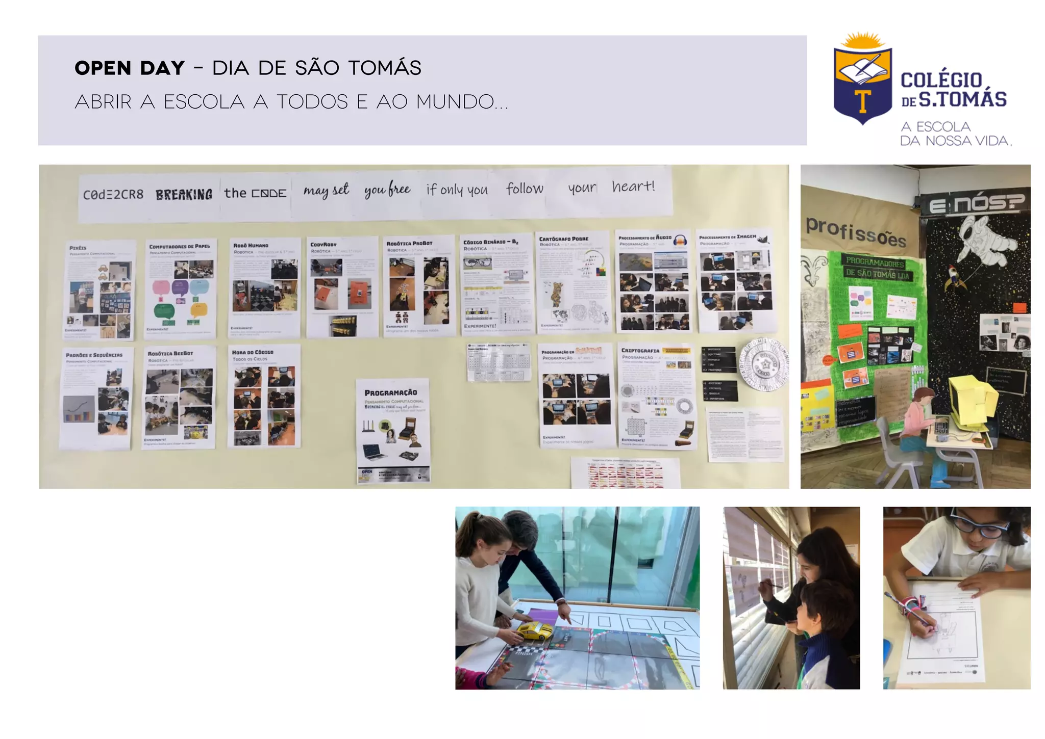 ABRIR A ESCOLA A TODOS E AO MUNDO…
OPEN DAY – DIA DE SÃO TOMÁS
 