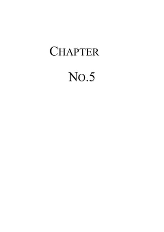 CHAPTER
NO.5
 