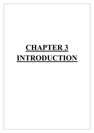 CHAPTER 3
INTRODUCTION
 