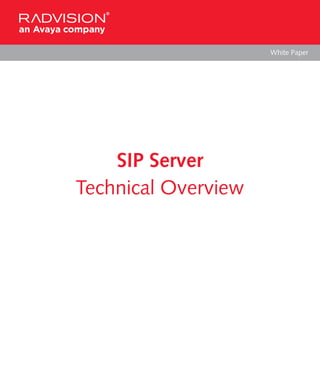 White Paper
SIP Server
Technical Overview
 