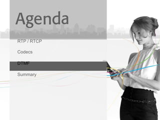 RTP / RTCP Codecs DTMF Summary 