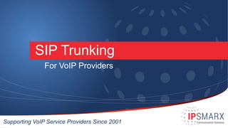 SIP Trunking
For VoIP Providers
Supporting VoIP Service Providers Since 2001
 