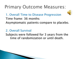 PAP- not found in non prostate tissue.Patients who developed a natural immune response to PAP had a longer disease progression: 34 weeks vs 13 weeks Background to trial design: