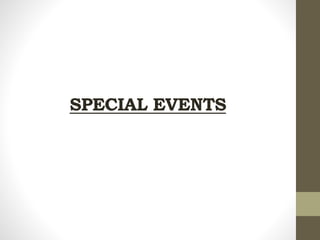 SPECIAL EVENTS
 